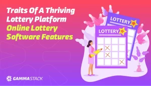 Traits of a Thriving Online Lottery Software