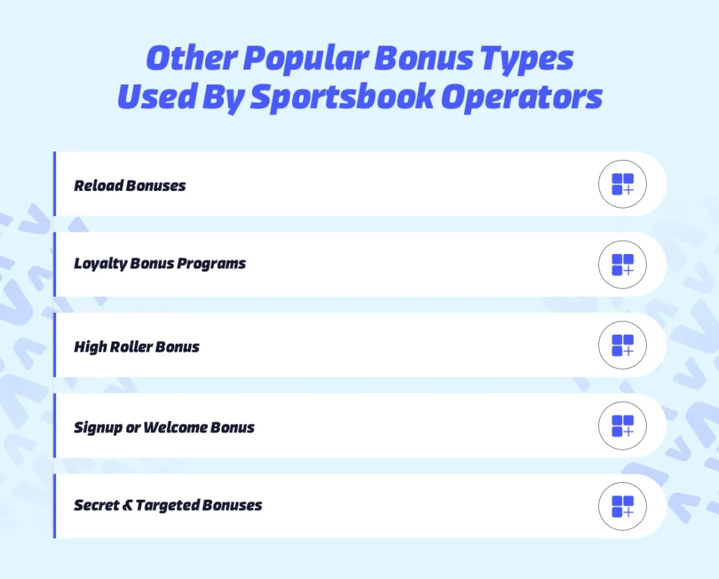 Other Popular Bonus Types Used by Sportsbook Operators
