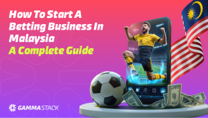 How to Start Betting Business in Malaysia