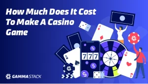 How Much Does it Cost to Make A Casino Game in 2026 