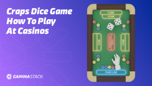 Craps Dice Game: How to Play at Casinos? 