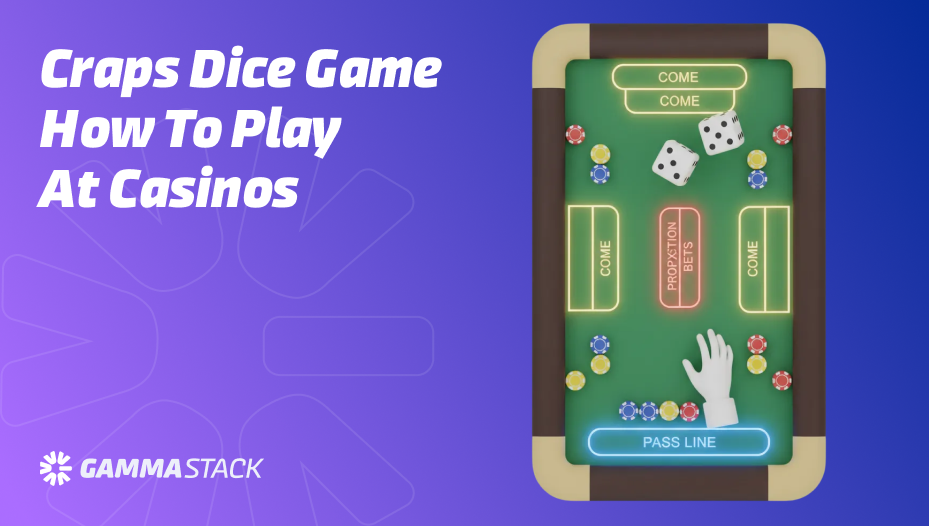 Craps Dice Game_ How to Play at Casinos