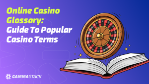 Online Casino Glossary: Guide to Popular Casino Terms