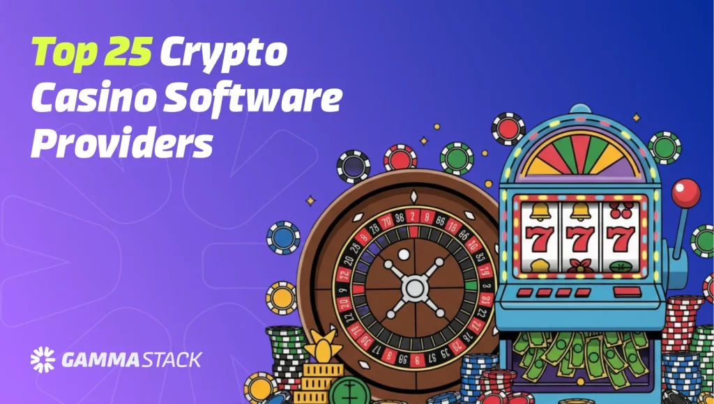 Top 25 Crypto Casino Software Providers