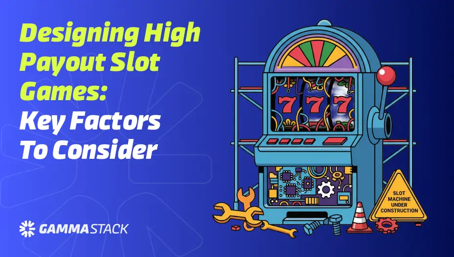 Designing High Payout Slot Games: Key Factors to Consider Designing High Payout Slot Games: Key Factors to Consider