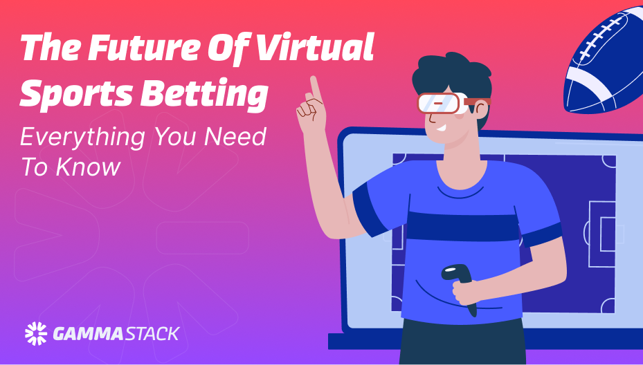 The Future of Virtual Sports Betting: Everything You Need to Know