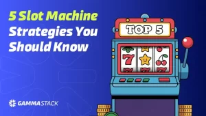 5 Slot Machine Strategies You Should Know