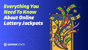 Everything you Need to Know About Lottery Jackpots
