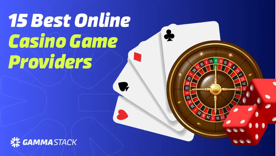 Top 15 Online Casino Game Providers in 2025