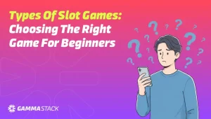 Types of Slot Games: Choosing the Right Game for Beginners