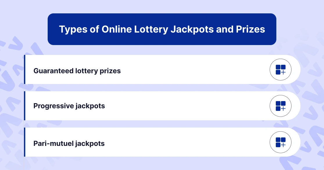 Types of Online Lottery Jackpots and Prizes[1]