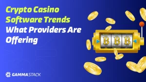 Crypto Casino Software Trends: What Providers Are Offering
