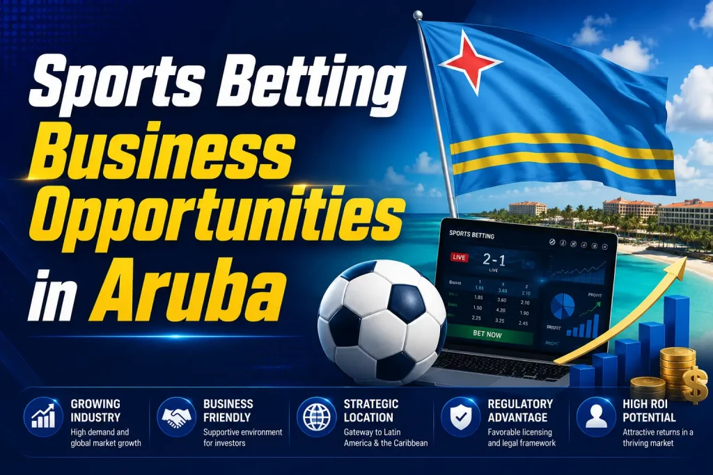  Sports Betting Business Opportunities in Aruba 