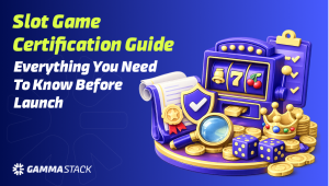 Slot Game Certification Guide: Everything You Need to Know Before Launch
