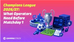Champions League 2026 27 What Operators Need Before Matchday